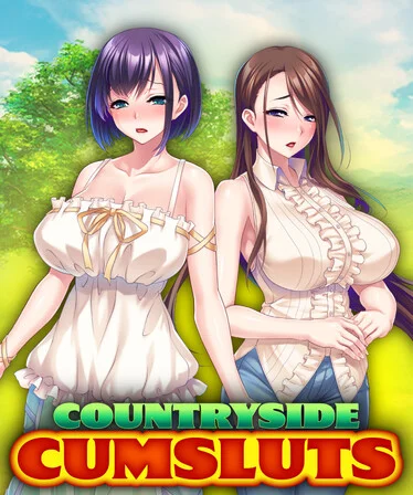 Countryside Cumsluts Game Free Download