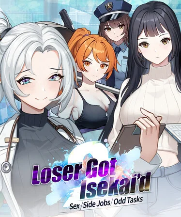 Loser Got Isekai’d – Sex, Side Jobs, and Odd Tasks Game Free Download